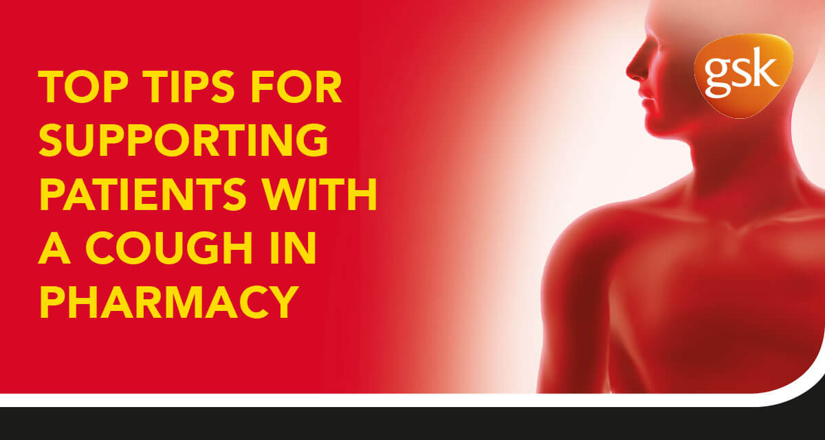 Top tips for supporting patients with a cough in pharmacy